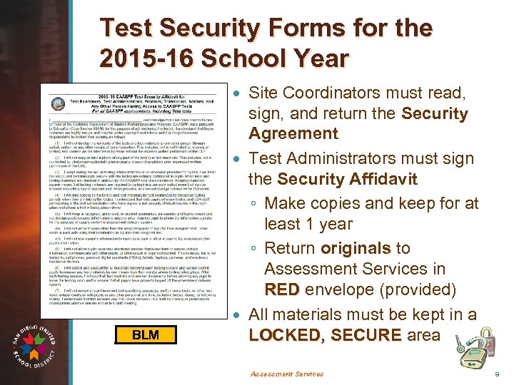 Test Security Forms for the 2015 -16 School Year Site Coordinators must read, sign,
