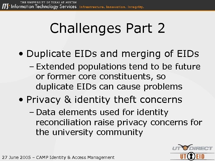 Challenges Part 2 • Duplicate EIDs and merging of EIDs – Extended populations tend