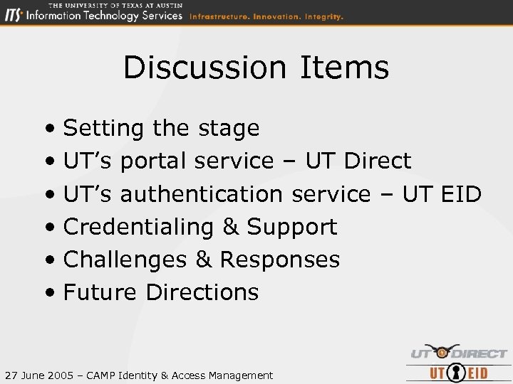 Discussion Items • Setting the stage • UT’s portal service – UT Direct •