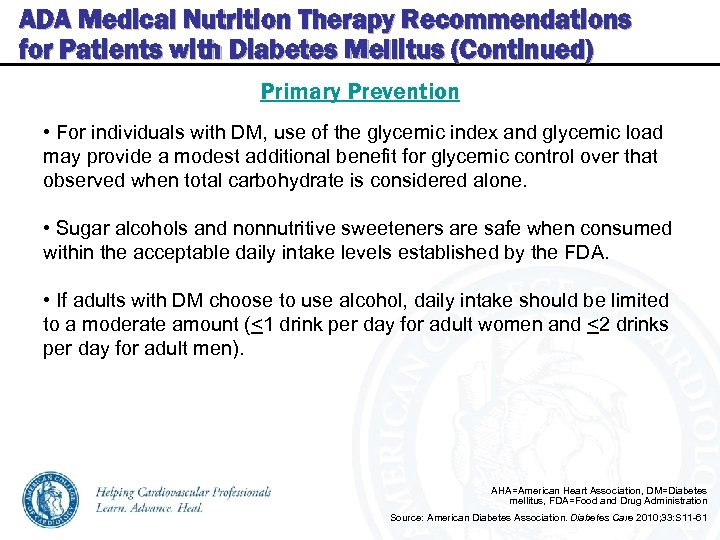 ADA Medical Nutrition Therapy Recommendations for Patients with Diabetes Mellitus (Continued) Primary Prevention •