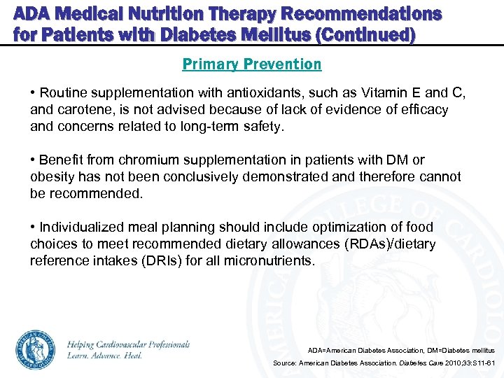 ADA Medical Nutrition Therapy Recommendations for Patients with Diabetes Mellitus (Continued) Primary Prevention •