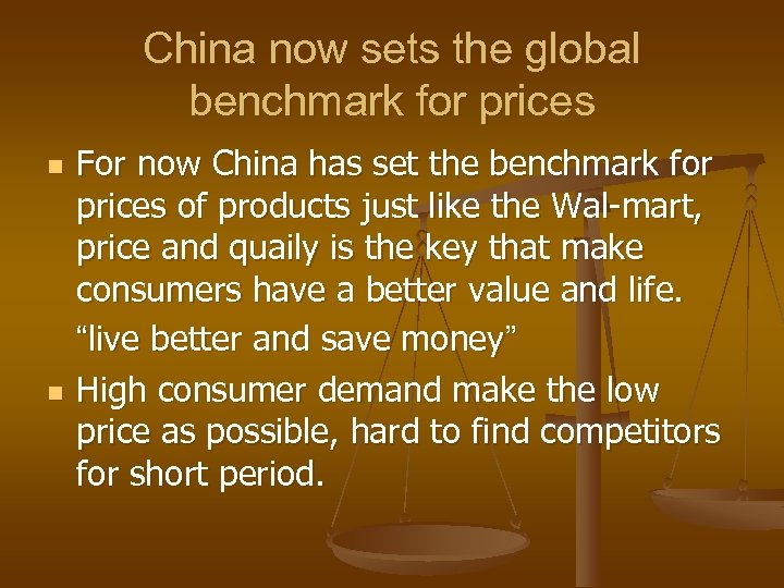 China now sets the global benchmark for prices n n For now China has