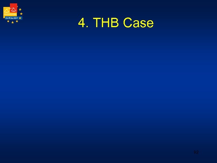 4. THB Case 92 