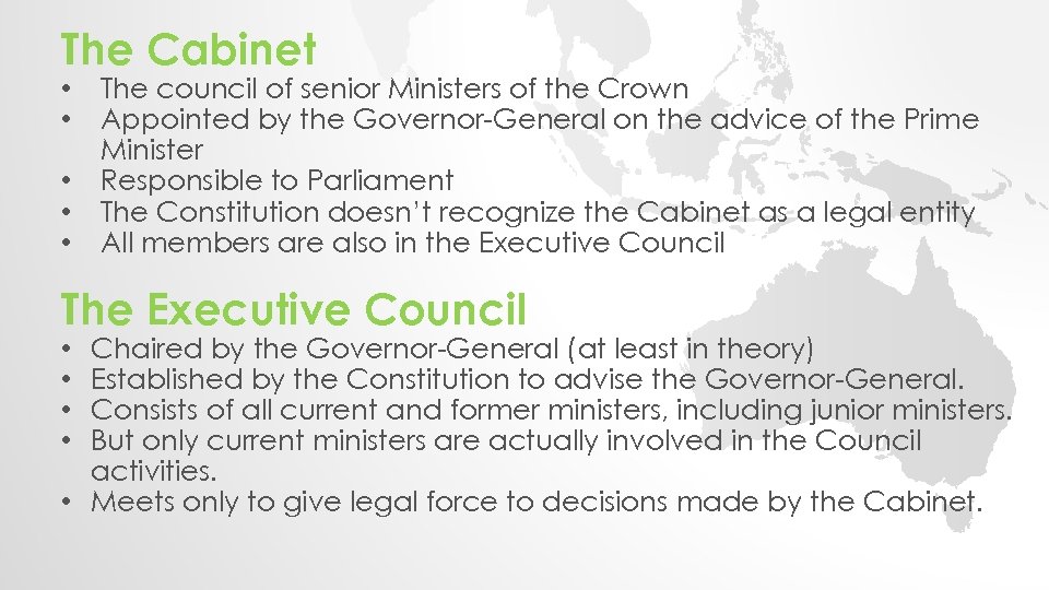 The Cabinet • • • The council of senior Ministers of the Crown Appointed