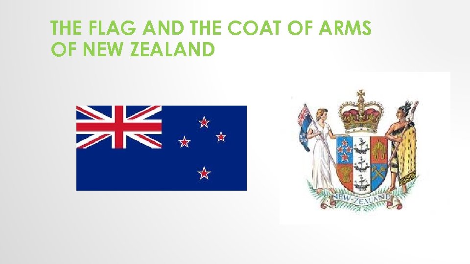 THE FLAG AND THE COAT OF ARMS OF NEW ZEALAND 