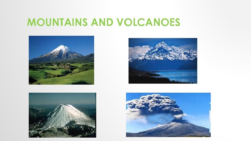 MOUNTAINS AND VOLCANOES 