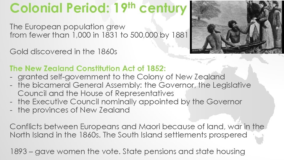 Colonial Period: 19 th century The European population grew from fewer than 1, 000