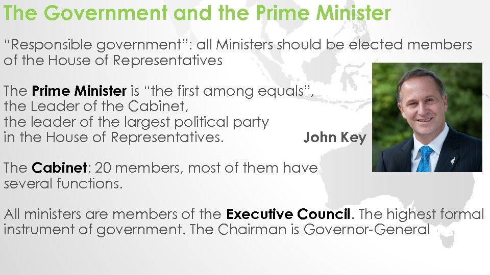 The Government and the Prime Minister “Responsible government”: all Ministers should be elected members