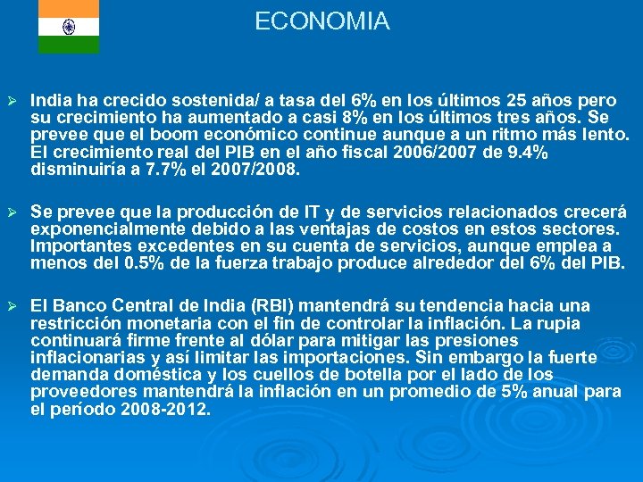 ECONOMIA Ø India ha crecido sostenida/ a tasa del 6% en los últimos 25
