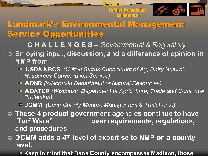 9 th Annual Farmer Cooperative Conference Landmark’s Environmental Management Service Opportunities C H A