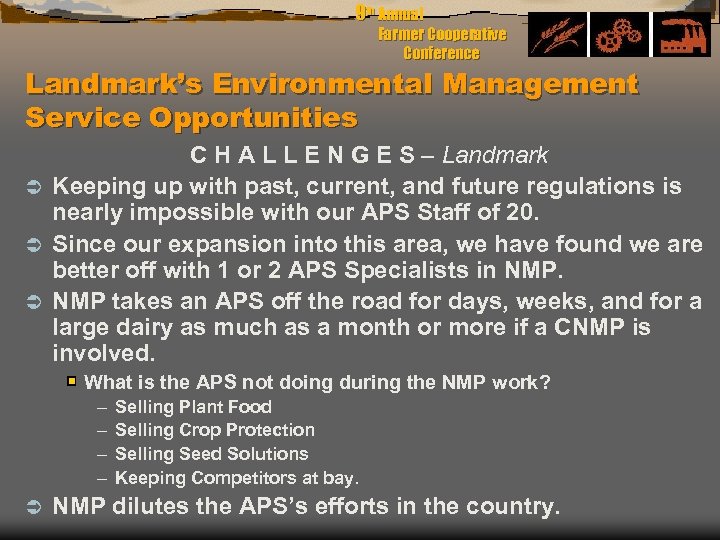 9 th Annual Farmer Cooperative Conference Landmark’s Environmental Management Service Opportunities C H A
