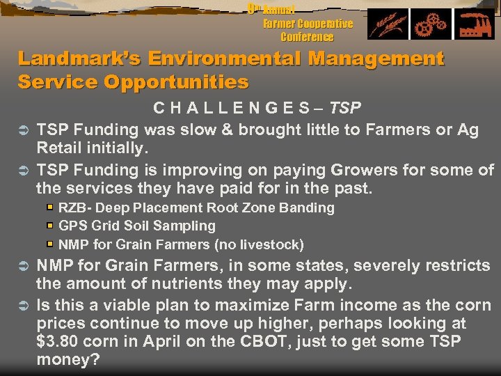 9 th Annual Farmer Cooperative Conference Landmark’s Environmental Management Service Opportunities C H A