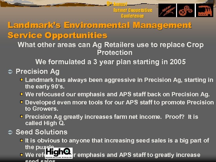 9 th Annual Farmer Cooperative Conference Landmark’s Environmental Management Service Opportunities What other areas