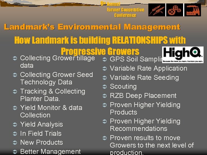 9 th Annual Farmer Cooperative Conference Landmark’s Environmental Management How Landmark is building RELATIONSHIPS