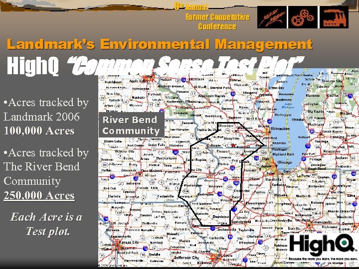 9 th Annual Farmer Cooperative Conference Landmark’s Environmental Management High. Q “Common Sense Test