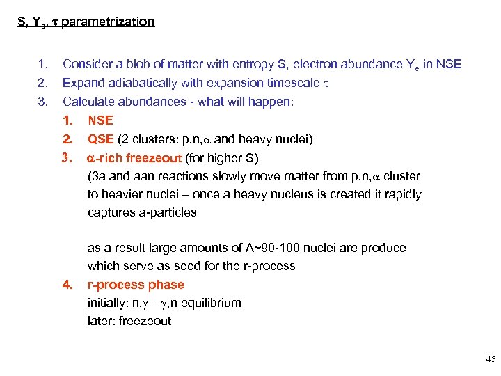 S, Ye, t parametrization 1. 2. 3. Consider a blob of matter with entropy