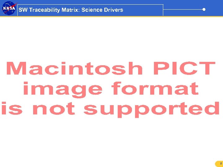SW Traceability Matrix: Science Drivers 8 