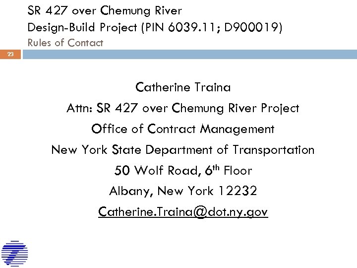 SR 427 over Chemung River Design-Build Project (PIN 6039. 11; D 900019) Rules of