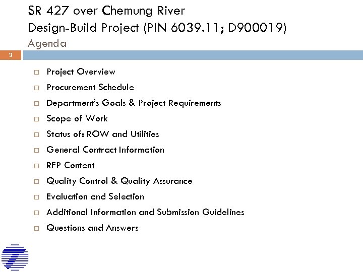 SR 427 over Chemung River Design-Build Project (PIN 6039. 11; D 900019) Agenda 3