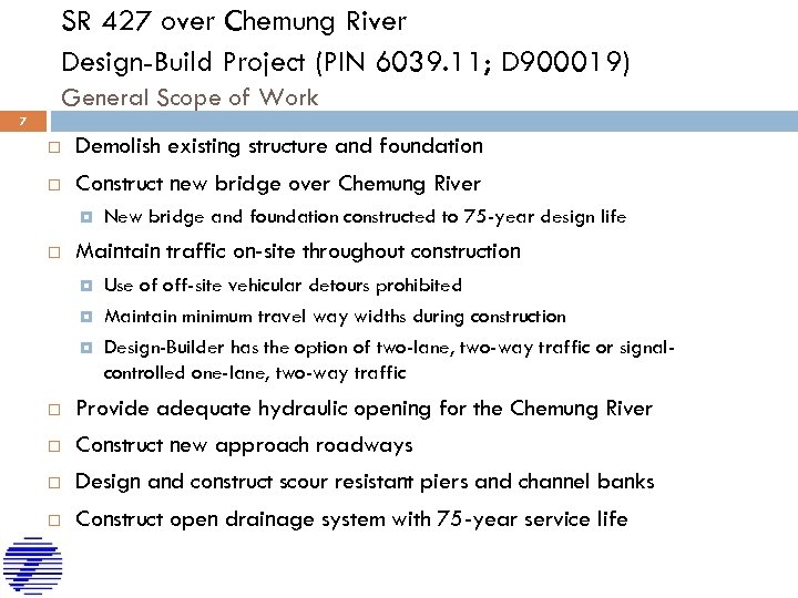 SR 427 over Chemung River Design-Build Project (PIN 6039. 11; D 900019) General Scope