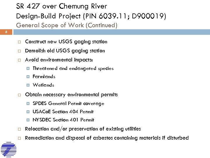 SR 427 over Chemung River Design-Build Project (PIN 6039. 11; D 900019) General Scope