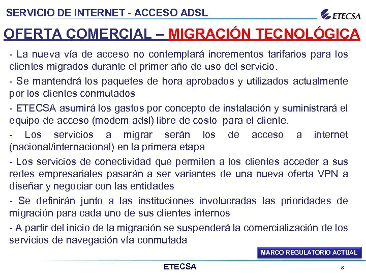 SERVICIO DE INTERNET - ACCESO ADSL OFERTA COMERCIAL – MIGRACIÓN TECNOLÓGICA - La nueva