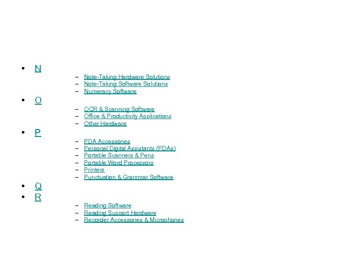  • N – Note-Taking Hardware Solutions – Note-Taking Software Solutions – Numeracy Software