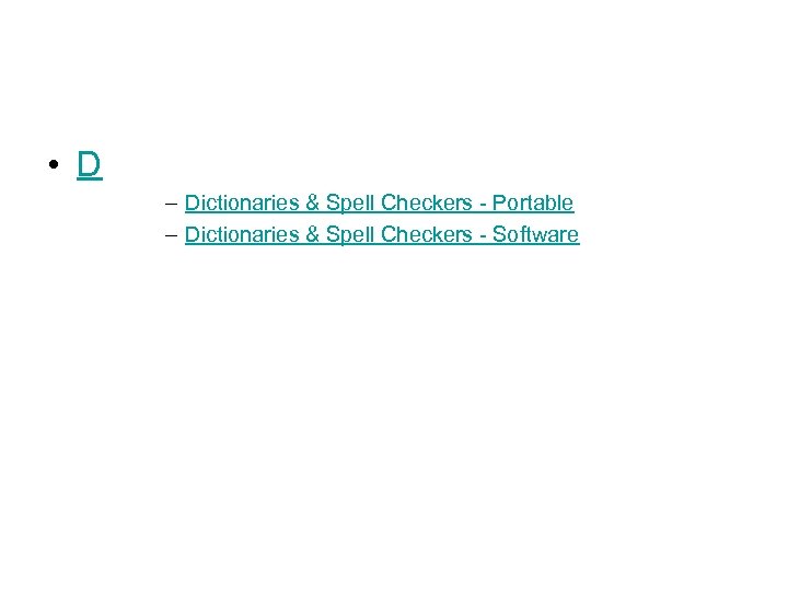  • D – Dictionaries & Spell Checkers - Portable – Dictionaries & Spell