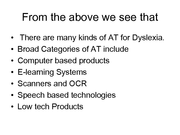 From the above we see that • • There are many kinds of AT