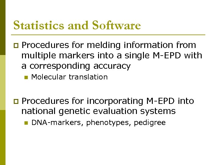 Statistics and Software p Procedures for melding information from multiple markers into a single
