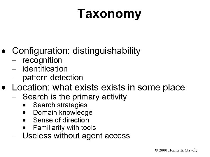Taxonomy · Configuration: distinguishability - recognition - identification - pattern detection · Location: what