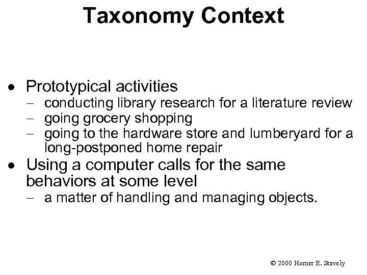Taxonomy Context · Prototypical activities - conducting library research for a literature review -