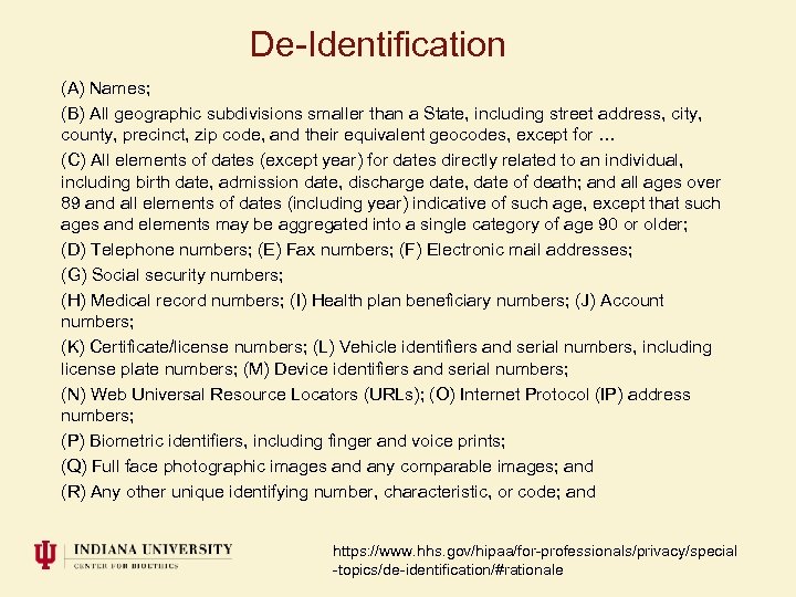 De-Identification (A) Names; (B) All geographic subdivisions smaller than a State, including street address,