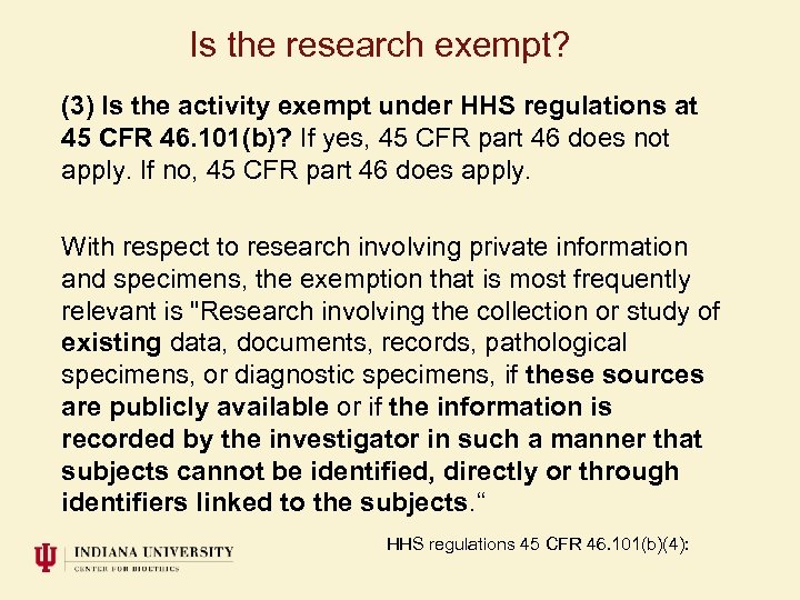 Is the research exempt? (3) Is the activity exempt under HHS regulations at 45