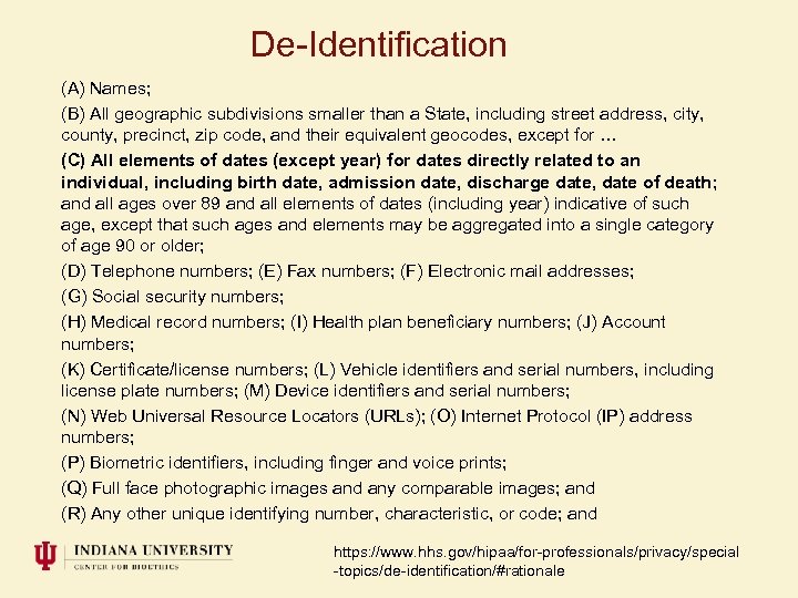 De-Identification (A) Names; (B) All geographic subdivisions smaller than a State, including street address,