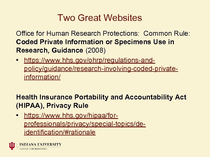 Two Great Websites Office for Human Research Protections: Common Rule: Coded Private Information or
