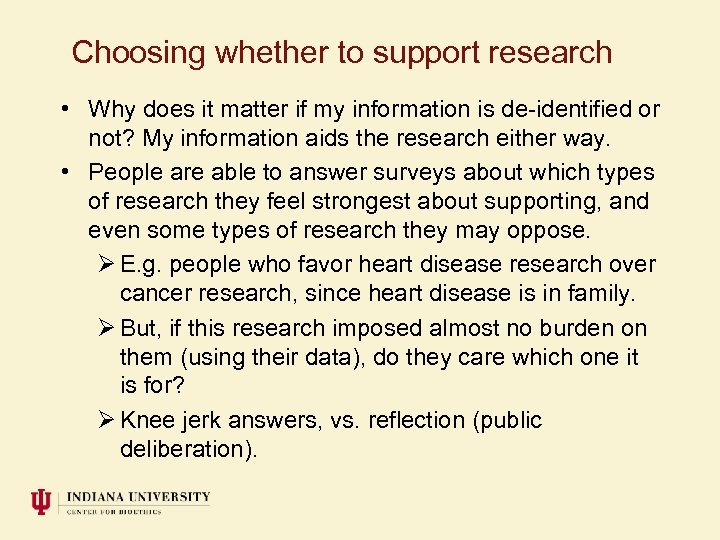 Choosing whether to support research • Why does it matter if my information is