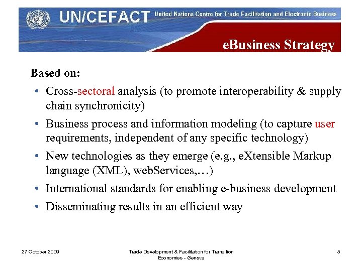 e. Business Strategy Based on: • Cross-sectoral analysis (to promote interoperability & supply chain