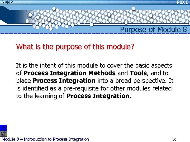 NAMP PIECE Purpose of Module 8 What is the purpose of this module? It