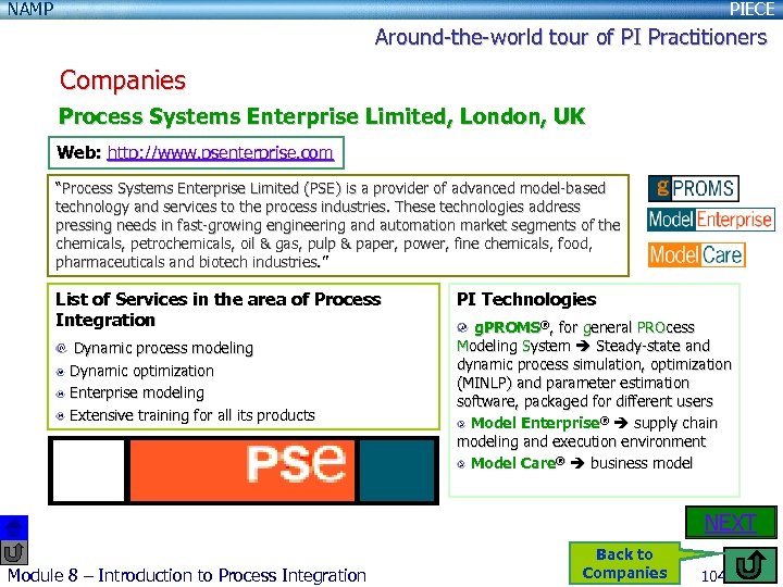 NAMP PIECE Around-the-world tour of PI Practitioners Companies Process Systems Enterprise Limited, London, UK