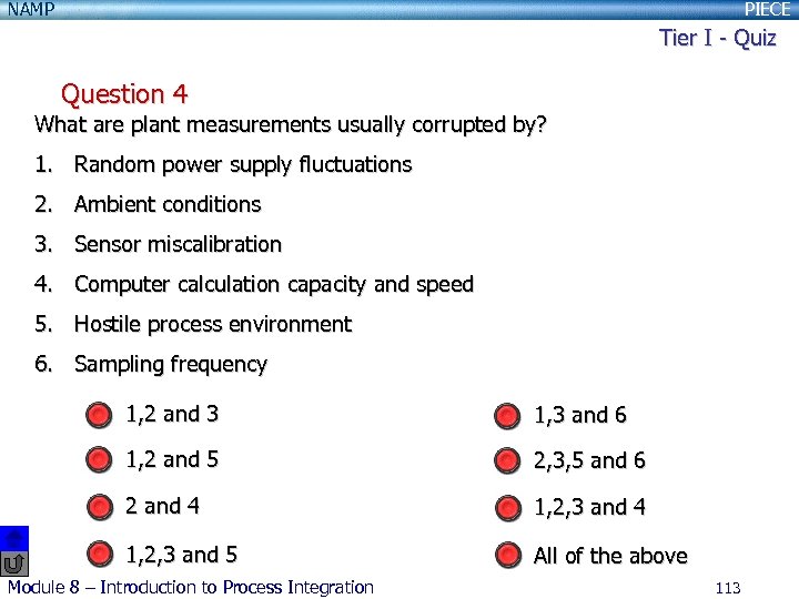 NAMP PIECE Tier I - Quiz Question 4 What are plant measurements usually corrupted