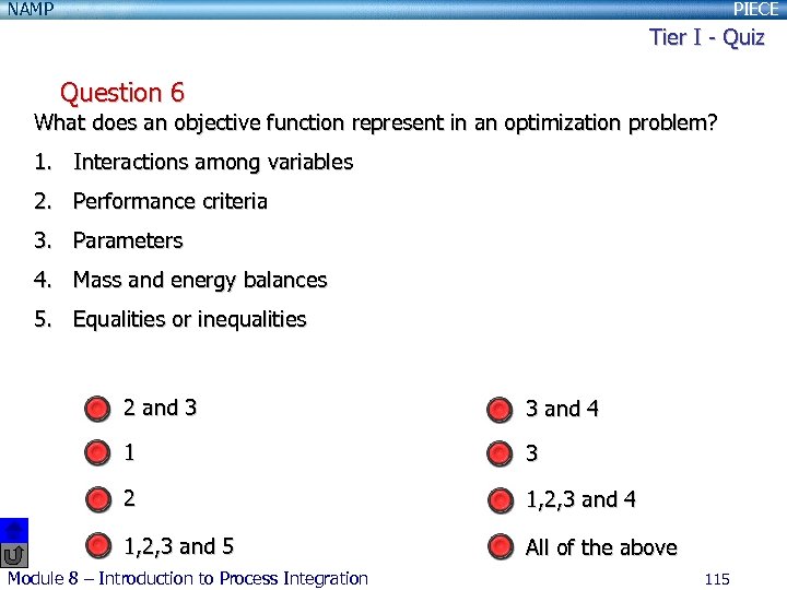 NAMP PIECE Tier I - Quiz Question 6 What does an objective function represent