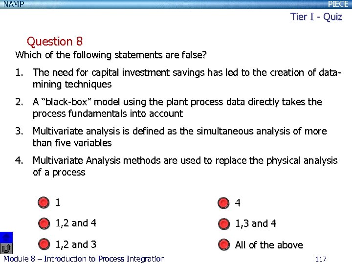 NAMP PIECE Tier I - Quiz Question 8 Which of the following statements are