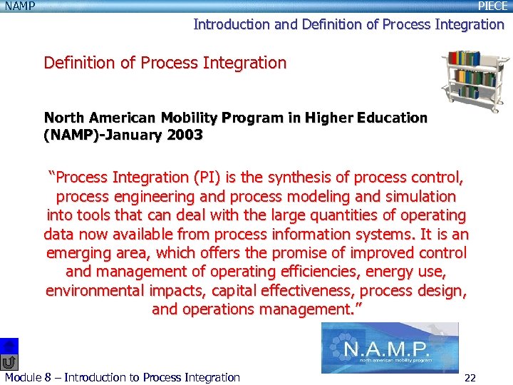NAMP PIECE Introduction and Definition of Process Integration North American Mobility Program in Higher