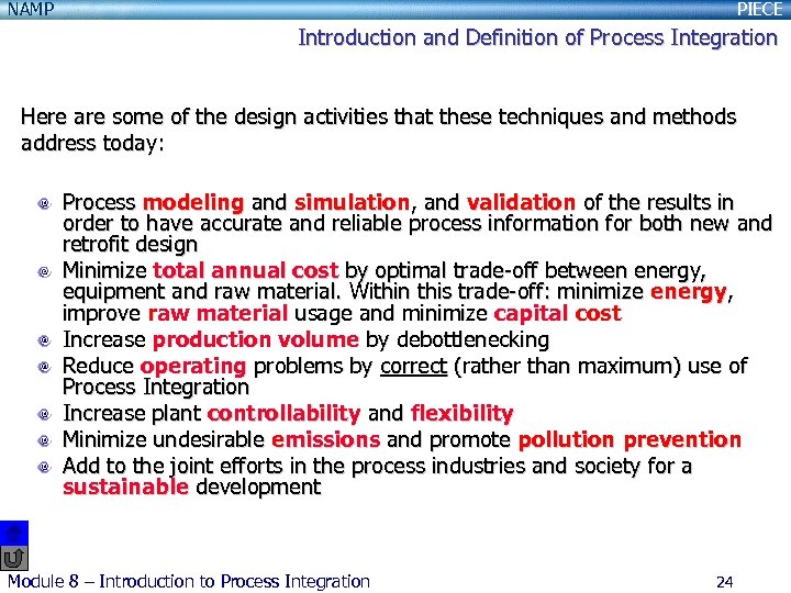 NAMP PIECE Introduction and Definition of Process Integration Here are some of the design