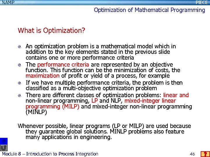 NAMP PIECE Optimization of Mathematical Programming What is Optimization? An optimization problem is a