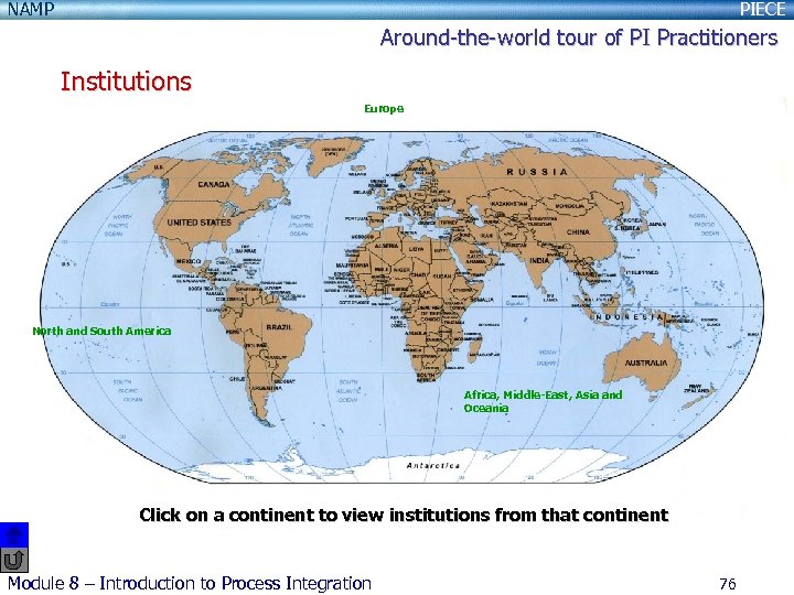 NAMP PIECE Around-the-world tour of PI Practitioners Institutions Europe North and South America Africa,