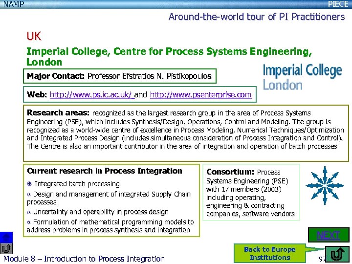 NAMP PIECE Around-the-world tour of PI Practitioners UK Imperial College, Centre for Process Systems