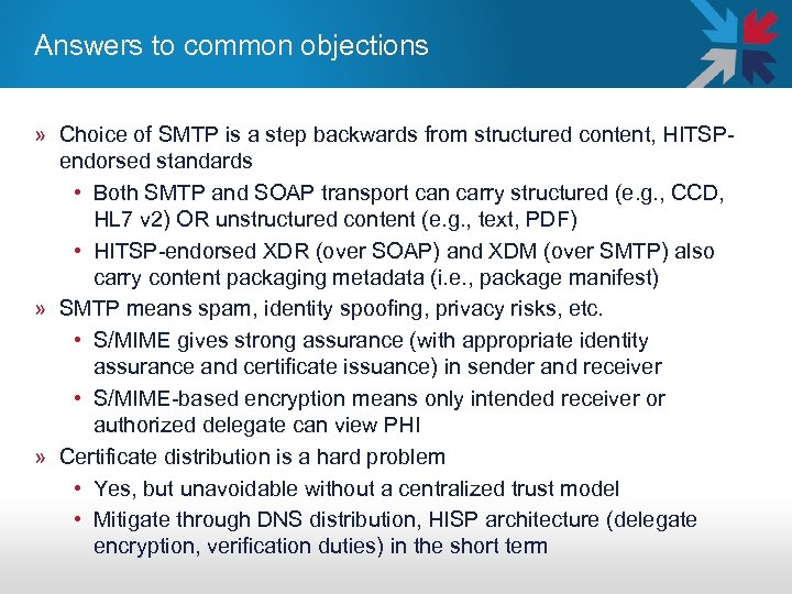 Answers to common objections » Choice of SMTP is a step backwards from structured