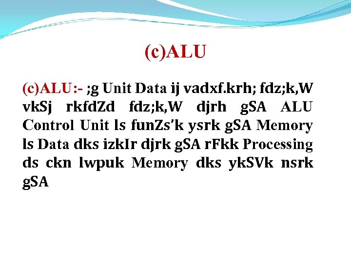 (c)ALU: - ; g Unit Data ij vadxf. krh; fdz; k, W vk. Sj